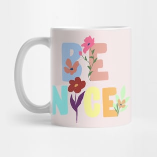 Be Nice Mug